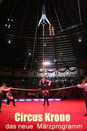 Circus Krone - 3. Programm des Wintercircus vom 01.03.30.03.2008 (Foto: Cicus Krone)